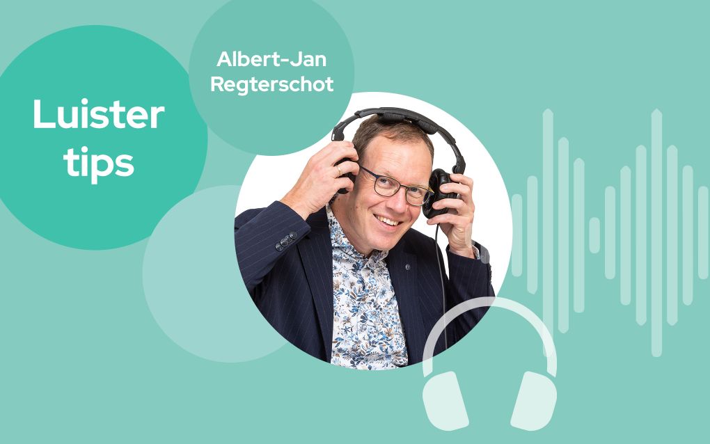 Luistertips van redacteur Albert-Jan Regterschot