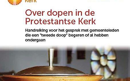 Een handreiking rondom overdopen staat sinds vrijdag online. Het document kan kerkenraden binnen de Protestantse Kerk handvatten geven. beeld RD