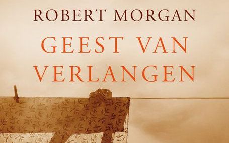 Geest van verlangen, Robert Morgan.